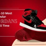 Most Popular Jordans